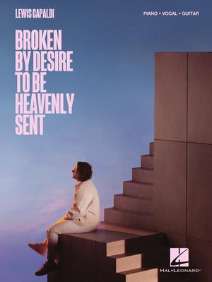 Lewis Capaldi – Broken by Desire to Be Heavenly Sent - Musicville