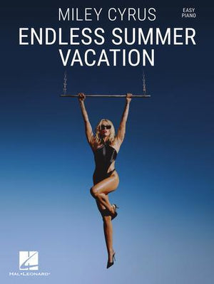 Miley Cyrus Endless Summer Vacation - Easy Piano - Musicville