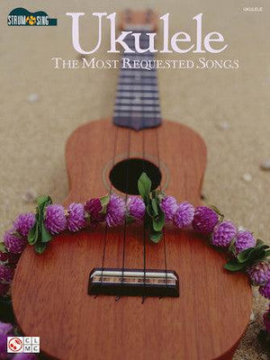 Ukulele The Most Requested Songs - Strum & Sing - Musicville