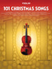 101 Christmas Songs for Violin