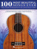 100 Most Beautiful Songs Ever For Fingerstyle Ukulele - Musicville
