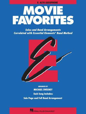 Essential Elements Movie Favorites - Eb Alto Saxophone - Musicville