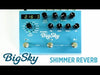 Strymon BigSky Reverberator Reverb Effects Pedal